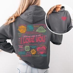 Different Ways To Say I Love You Graphic Hoodie Sweatshirt
